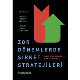 Zor Dönemlerde Şirket Stratejileri Burcu Güneri Çangarlı - Taylan Özgür Demirkaya