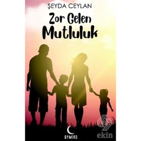 Zor Gelen Mutluluk - Şeyda Ceylan