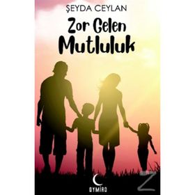 Zor Gelen Mutluluk - Şeyda Ceylan