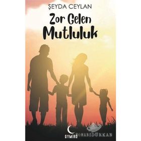 Zor Gelen Mutluluk - Şeyda Ceylan