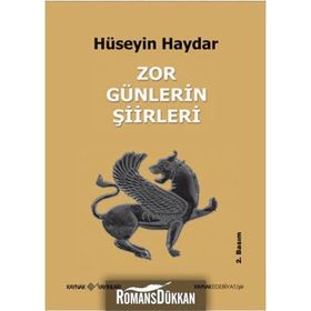 ZOR GÜNLERİN ŞİİRLERİ - HÜSEYİN HAYDAR