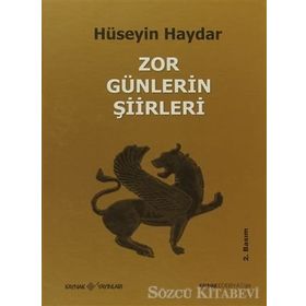 ZOR GÜNLERİN ŞİİRLERİ - HÜSEYİN HAYDAR