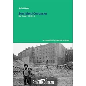 Zor İsimli Çocuklar - Serhat Güney
