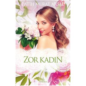 Zor Kadın - Fatih Murat Arsal