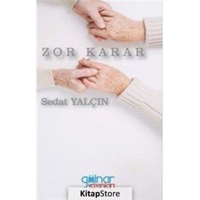 Zor Karar - Sedat Yalçın