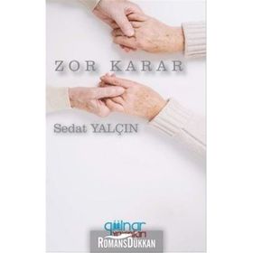 Zor Karar - Sedat Yalçın