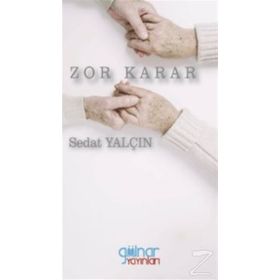 Zor Karar - Sedat Yalçın
