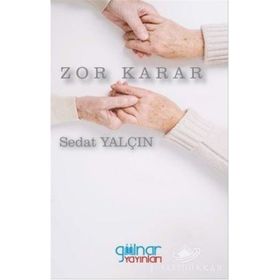Zor Karar - Sedat Yalçın
