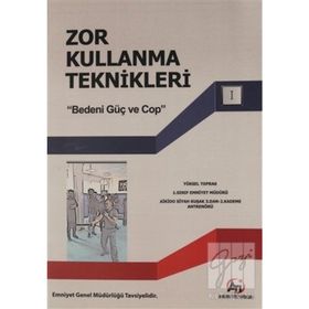 Zor Kullanma Teknikleri - Yüksel Toprak