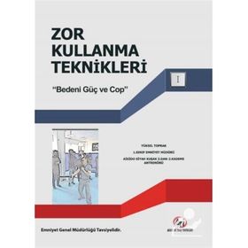 Zor Kullanma Teknikleri - Yüksel Toprak