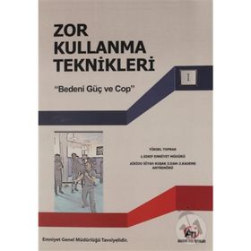 Zor Kullanma Teknikleri - Yüksel Toprak