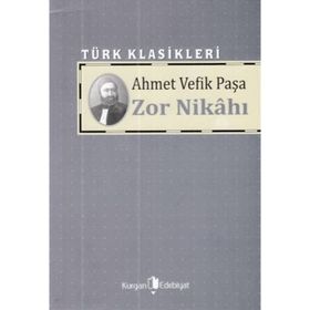 Zor Nikahı - Ahmet Vefik Paşa