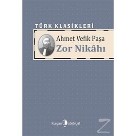 Zor Nikahı - Ahmet Vefik Paşa