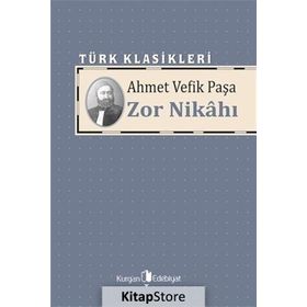 Zor Nikahı - Ahmet Vefik Paşa