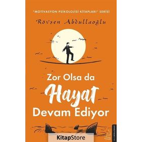 Zor Olsa Da Hayat Devam Ediyor - Rövşen Abdullaoğlu