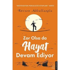Zor Olsa Da Hayat Devam Ediyor - Rövşen Abdullaoğlu