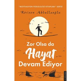 Zor Olsa Da Hayat Devam Ediyor - Rövşen Abdullaoğlu