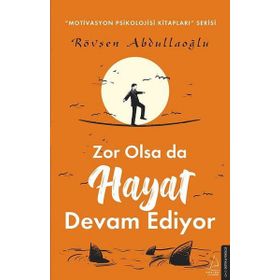 Zor Olsa Da Hayat Devam Ediyor - Rövşen Abdullaoğlu