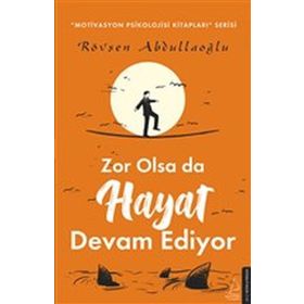 Zor Olsa Da Hayat Devam Ediyor - Rövşen Abdullaoğlu