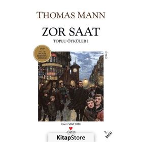 ZOR SAAT TOPLU ÖYKÜLER 1 - THOMAS MANN