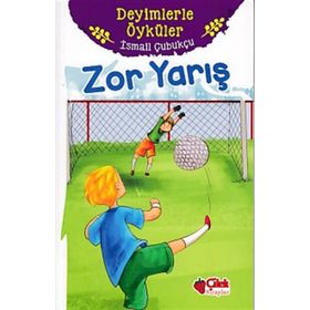 Zor Yarış - Deyimlerle Öyküler - İsmail Çubukçu