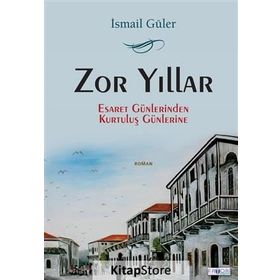 Zor Yıllar - İsmail Güler