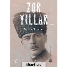 Zor Yıllar - Nalan Tuntaş