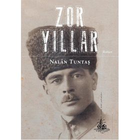 Zor Yıllar - Nalan Tuntaş