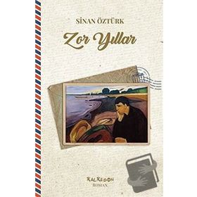 Zor Yıllar - Sinan Öztürk