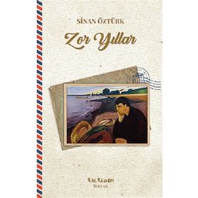Zor Yıllar - Sinan Öztürk