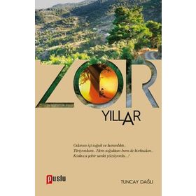 Zor Yıllar - Tuncay Dağlı
