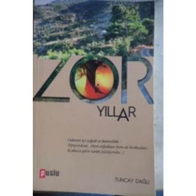 Zor Yıllar - Tuncay Dağlı