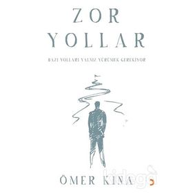 Zor Yollar - Ömer Kına