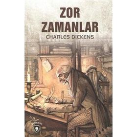 Zor Zamanlar - Charles Dickens