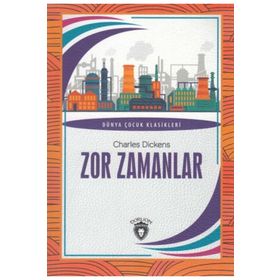 Zor Zamanlar - Charles Dickens