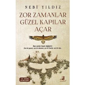 Zor Zamanlar Güzel Kapılar Açar - Olimpos Yayınları