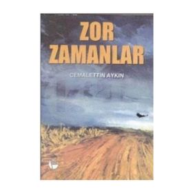 ZOR ZAMANLAR - SÜLEYMAN KARAKAŞ