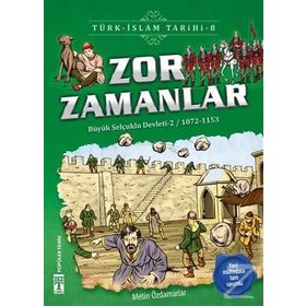 Zor Zamanlar-Türk İslam Tarihi 8 - Metin Özdamarlar