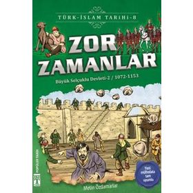 Zor Zamanlar-Türk İslam Tarihi 8 - Metin Özdamarlar