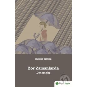 Zor Zamanlarda - Bülent Yılmaz