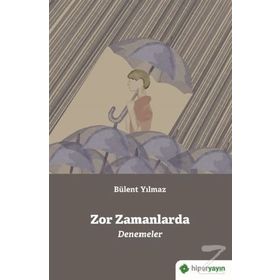 Zor Zamanlarda - Bülent Yılmaz