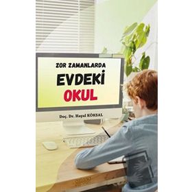 Zor Zamanlarda Evdeki Okul - Astana Yayınları