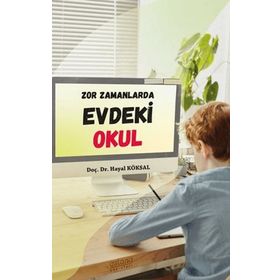 Zor Zamanlarda Evdeki Okul - Astana Yayınları