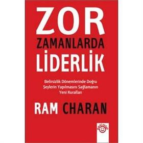 Zor Zamanlarda Liderlik - Ram Charan