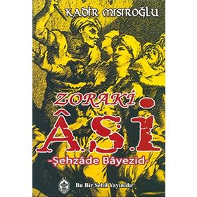Zoraki Asi - Kadir Mısıroğlu