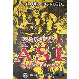 Zoraki Asi - Kadir Mısıroğlu