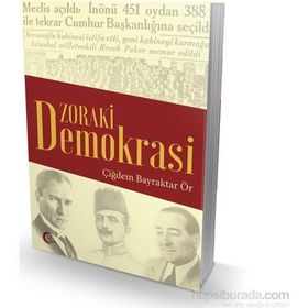Zoraki Demokrasi - Çiğdem Bayraktar Ör