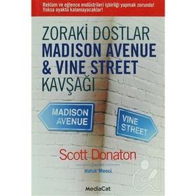 ZORAKI DOSTLAR MADISON AVENUE & VINE STREET KAVŞAĞI - SCOTT DONATON