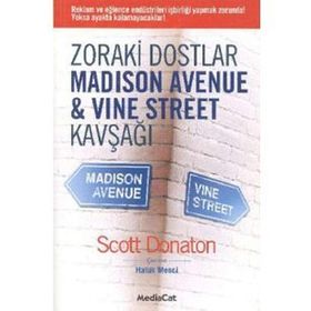 ZORAKI DOSTLAR MADISON AVENUE & VINE STREET KAVŞAĞI - SCOTT DONATON