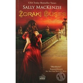 ZORAKI DÜŞES - SALLY MACKENZIE